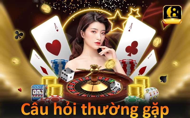 Câu hỏi thường gặp 888B