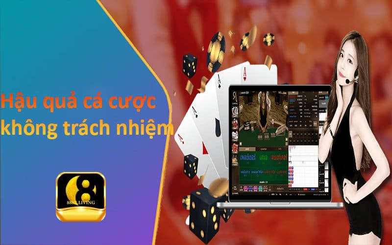 Hậu quả của việc chơi không có trách nhiệm